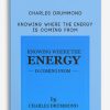 Charles Drummond – Knowing Where the Energy is Coming From