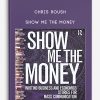 Chris Roush – Show me the Money