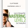 Claytrader – Mastering Level 2