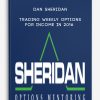 Dan-Sheridan-–-Trading-Weekly-Options-for-Income-in-2016-8-Video-MP4-7-Doc-PDF-