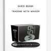 Earik-Beann-Trading-with-Wave59