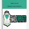Eric Ellis – Emails For Profits