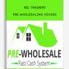 REI Trainers – PRE-Wholesaling Houses