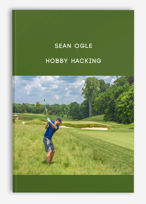 Sean Ogle – Hobby Hacking