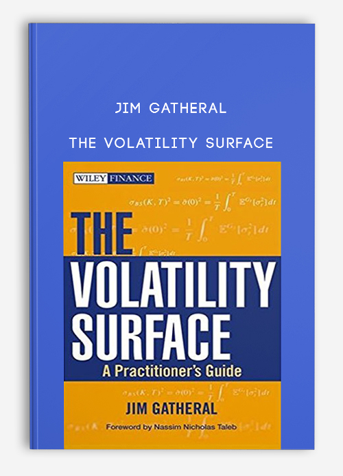 Jim Gatheral The Volatility Surface - 