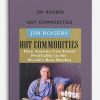 Jim-Rogers-–-Hot-Commodities