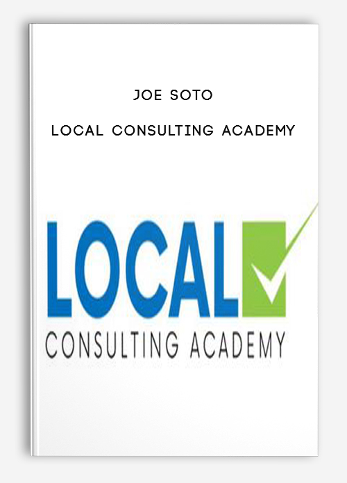 Joe Soto Local Consulting Academy - 