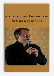 Jeff Herschy and Zach Anderson – Customers From A Far