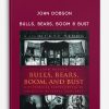 John-Dobson-–-Bulls-Bears-Boom-Bust