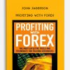 John-Jagerson-–-Profiting-with-Forex