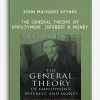 John-Maynard-Keynes-–-The-General-Theory-Of-Employment-Interest-Money