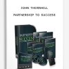 John-Thornhill-–-Partnership-To-Success
