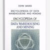 John-Wang-–-Encyclopedia-of-Data-Warehousing-and-Mining