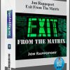 Jon Rappoport – Exit From The Matrix