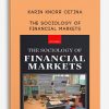 Karin-Knorr-Cetina-–-The-Sociology-of-Financial-Markets