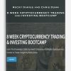 Rocky Darius and Chris Dunn – 8 WEEK CRYPTOCURRENCY TRADING and INVESTING BOOTCAMP