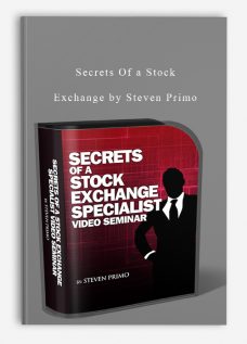 Secrets Of a Stock Exchange by Steven Primo