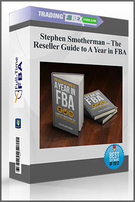 Stephen Smotherman – The Reseller Guide to A Year in FBA