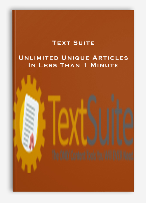 Text Suite – Unlimited Unique Articles In Less Than 1 Minute