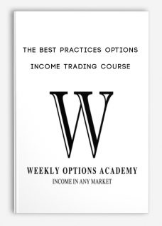 The Best Practices Options Income Trading Course