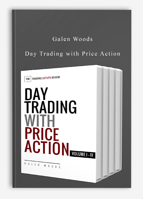 Galen Woods – Day Trading with Price Action