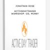 Jonathan-Rose-Activedaytrader-Workshop-Oil-Money