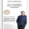 Keith-Cunningham-–-How-I-Do-Business-–-Tools-Strategies-Techniques