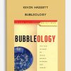 Kevin-Hassett-–-Bubleology