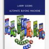 Larry-Goins-–-Ultimate-Buying-Machine