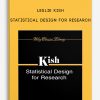 Leslie-Kish-–-Statistical-Design-for-Research