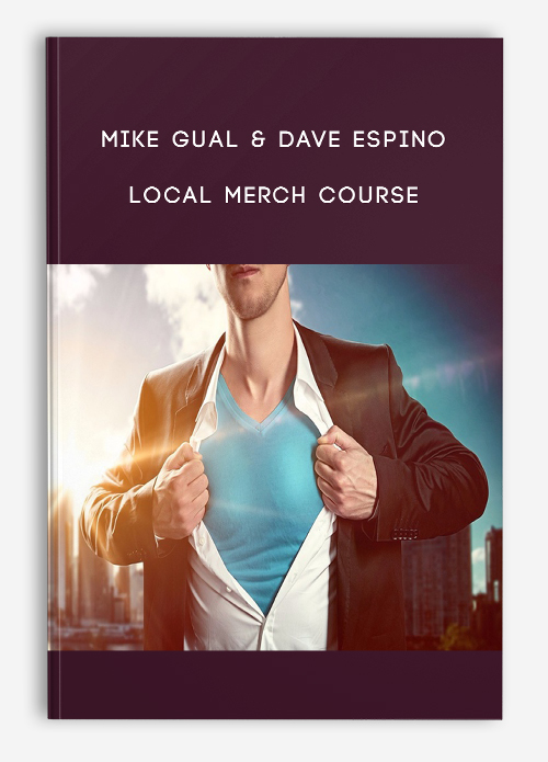 Mike Gual & Dave Espino – Local Merch Course