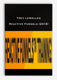 Trey Lewellen – Reactive Funnels (2018)