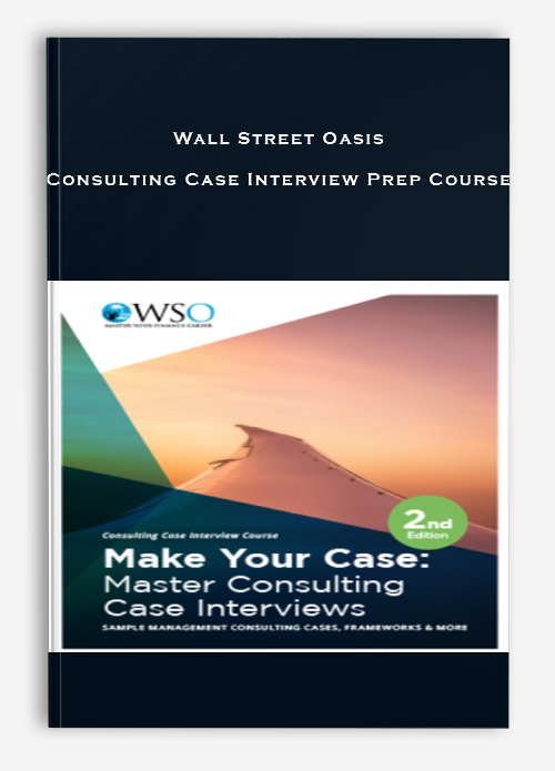 Wall Street Oasis – Consulting Case Interview Prep Course