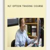XLT– Option Trading Course