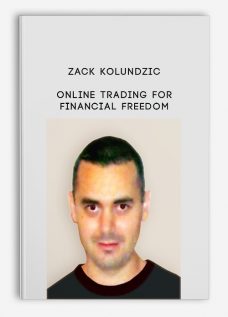 Zack Kolundzic – Online Trading For Financial Freedom
