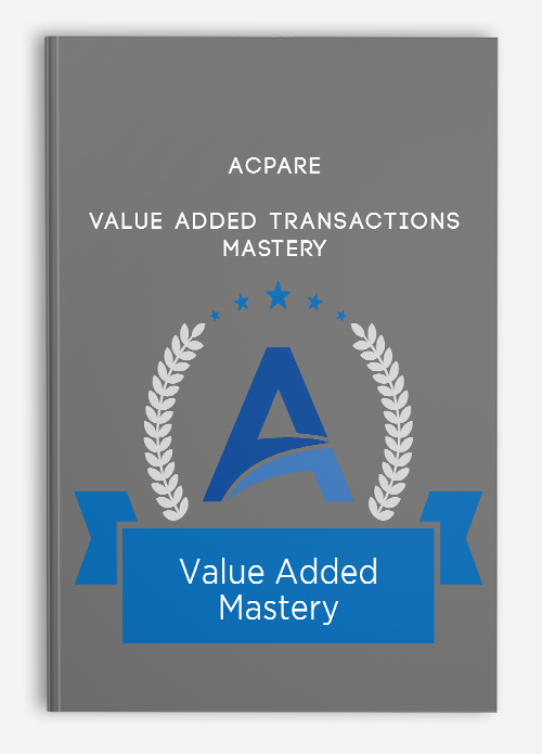 ACPARE – Value Added Transactions Mastery