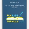Adam Houge‎ – The Fan Base Formula for Authors