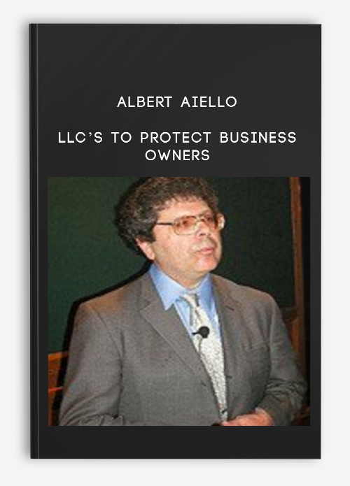 Albert Aiello – LLC’s To Protect Business Owners