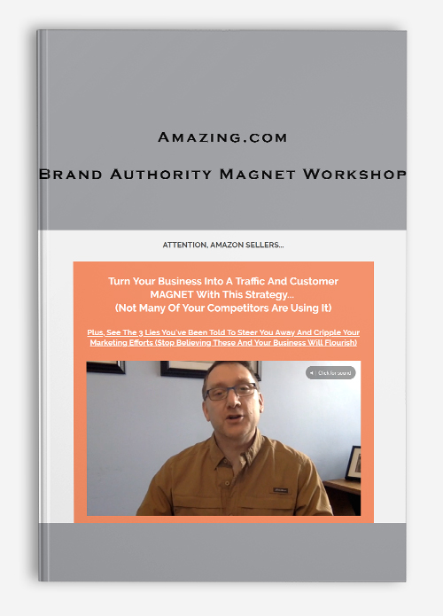 Amazing.com – Brand Authority Magnet Workshop