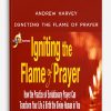 Andrew Harvey – Igniting the Flame of Prayer