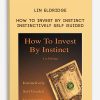 Lin-Eldridge-–-How-To-Invest-By-Instinct-Instinctively-Self-Guided