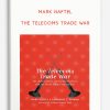 Mark-Naftel-–-The-Telecoms-Trade-War