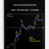 Maxtradingsystem – MAX Advanced Course