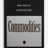 Mike Rocca – Commodities