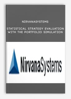 Nirvanasystems – Statistical Strategy Evaluation with the Portfolio Simulation