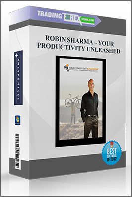 ROBIN SHARMA – YOUR PRODUCTIVITY UNLEASHED