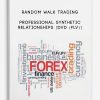 Random Walk Trading – Professional Synthetic Relationships [DVD (FLV)]
