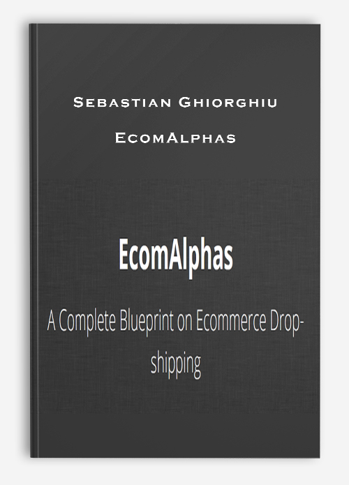 Sebastian Ghiorghiu – EcomAlphas