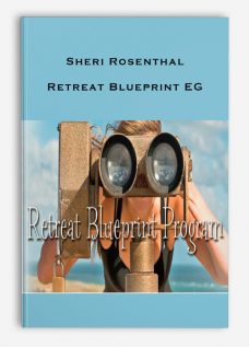 Sheri Rosenthal – Retreat Blueprint EG