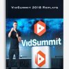VidSummit 2018 Replays